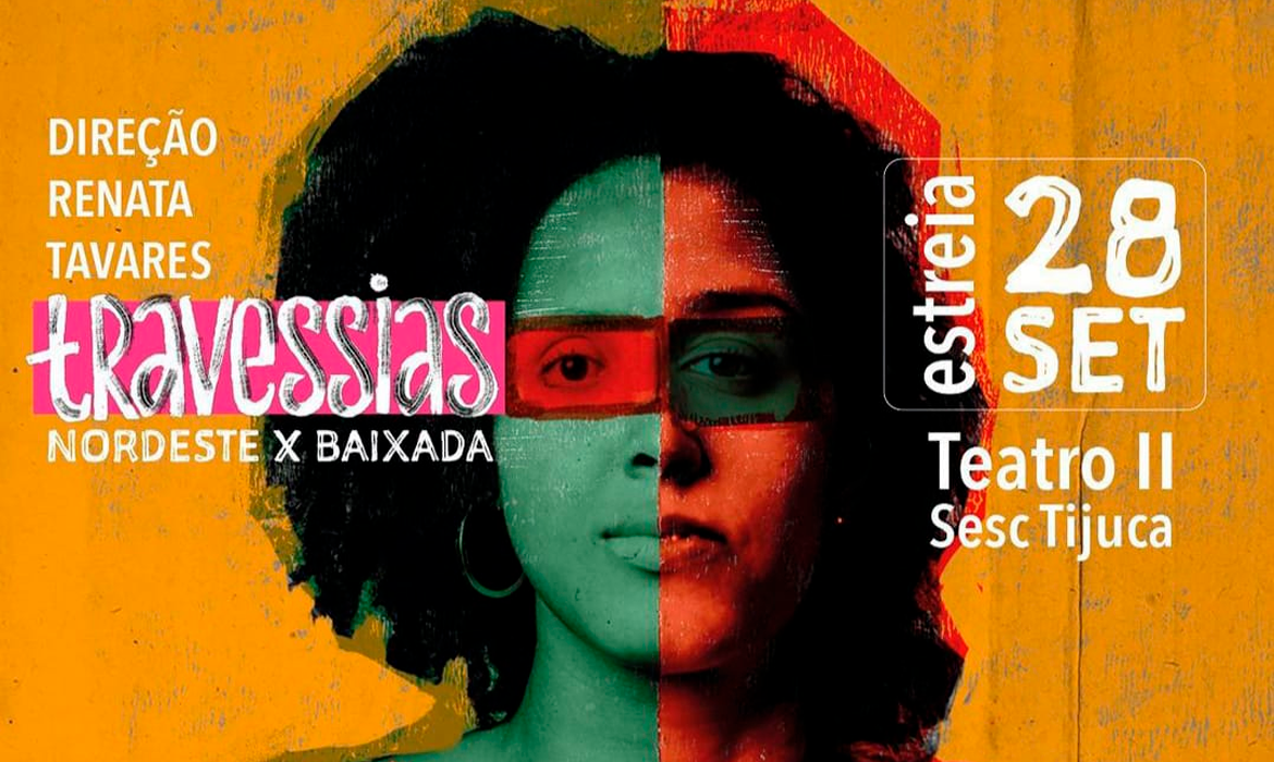 Espet Culo Travessias Nordeste X Baixada Entra Em Cartaz No Teatro Do